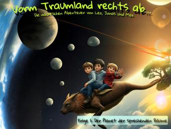[German] - Vorm Traumland rechts ab: Planet der sprechenden Bäume