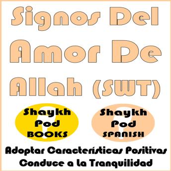 [Spanish] - Signos Del Amor De Allah (SWT)