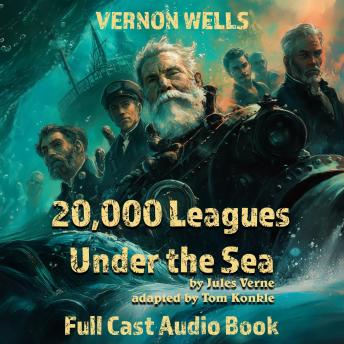 20,000 Leagues Under The Sea: A New Full Cast Adaption