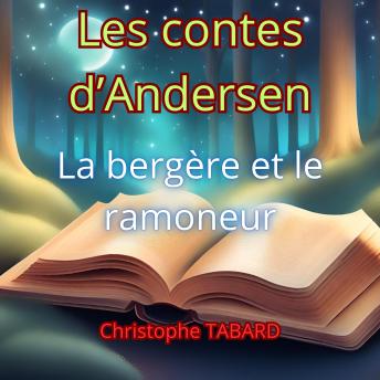 [French] - La bergère et le ramoneur: Les contes d'Andersen
