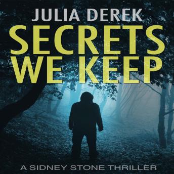 Secrets we keep: A Sidney Stone FBI Thriller