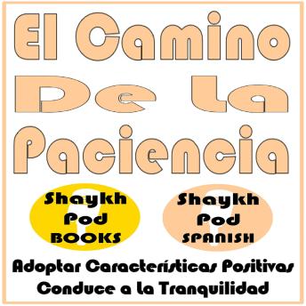 [Spanish] - El Camino De La Paciencia