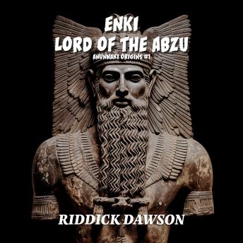 ENKI, Lord of the Abzu