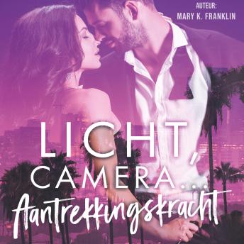 [Dutch; Flemish] - Licht, camera,... Aantrekkingskracht