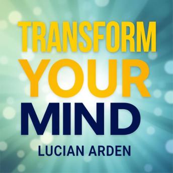 Transform Your Mind: Secrets to Unleashing Your Inner Strength: 'Elevate your mindset with dynamic audio insights designed to unleash your true inner power!'