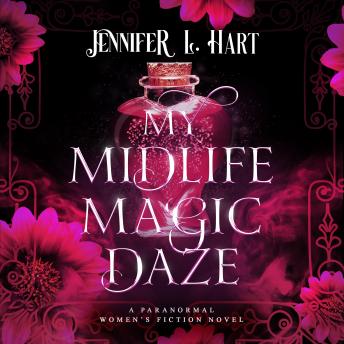 My Midlife Magic Daze