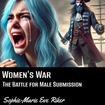 Women’s War: The Battle for Male Submission