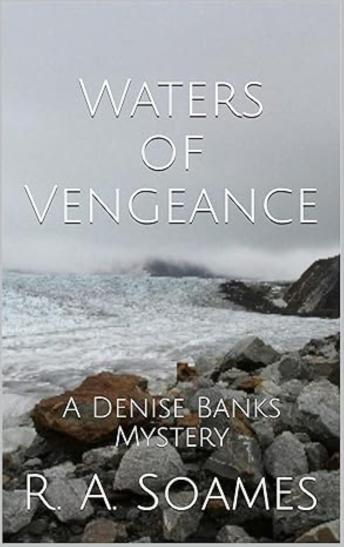Waters Of Vengeance: A Denise Banks Mystery