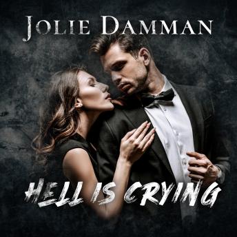 Hell is Crying: Dark Mafia Secret Baby Romance