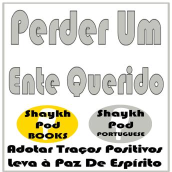 [Portuguese] - Perder Um Ente Querido