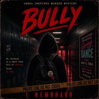 Bully: A Gripping Murder Mystery & Crime Thriller