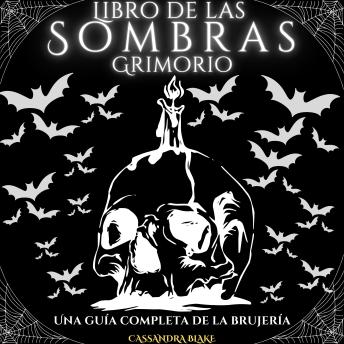 [Spanish] - Libro de las Sombras - Grimorio: Una guía completa de la brujería