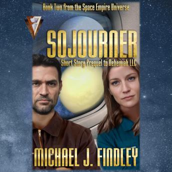Sojourner: Short Story Prequel to Nehemiah LLC
