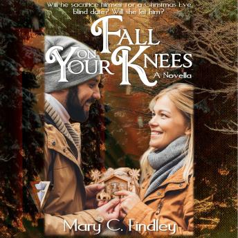Fall On Your Knees: A Christmas Romantic Suspense Novella