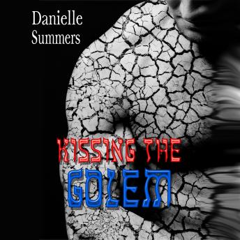 Kissing the Golem