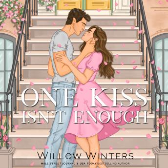 One Kiss Isn't Enough