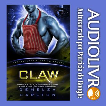 [Portuguese] - Claw: Uma Agência de Encontros Intergalácticos Romance de Ficção Científica Alienígena