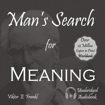 Man's Search for Meaning: An Introduction to Logotherapy