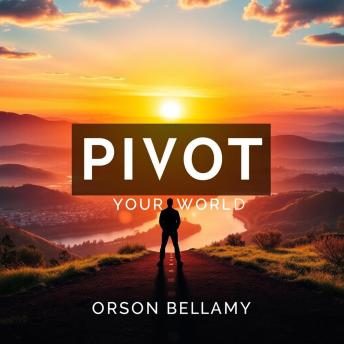 PIVOT Your World: Secrets to Thriving in Modern History: 'Elevate your understanding! Engage with dynamic audio insights to master modern history like never before.'