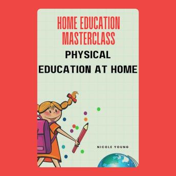 Home Education Masterclass: Physical Education at Home