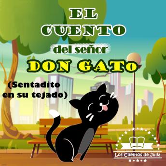 El Cuento del Señor Don Gato: Sentadito en su tejado