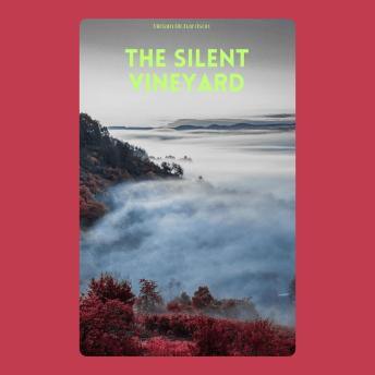 The Silent Vineyard