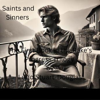 Saints and Sinners: Every Saint has a past, and every Sinner a future