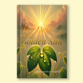 The Dew of the Golden Sun