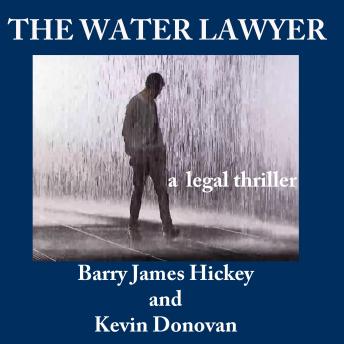 The Water Lawyer: a legal thriller
