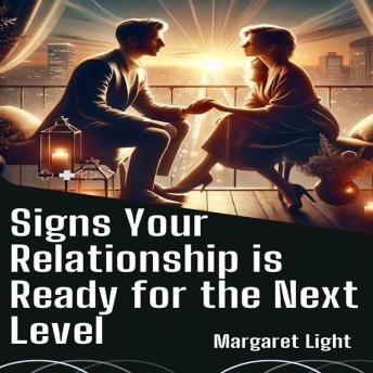 Signs Your Relationship is Ready for the Next Level