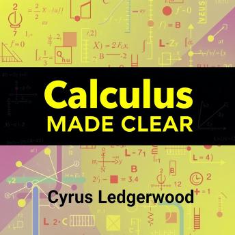 Calculus Made Clear: Your Engaging Guide to Success: 'Elevate your Calculus exam prep! Unlock dynamic audio lessons for peak performance and confident understanding.'