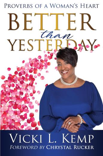 Better than Yesterday: Proverbs of a Woman's Heart