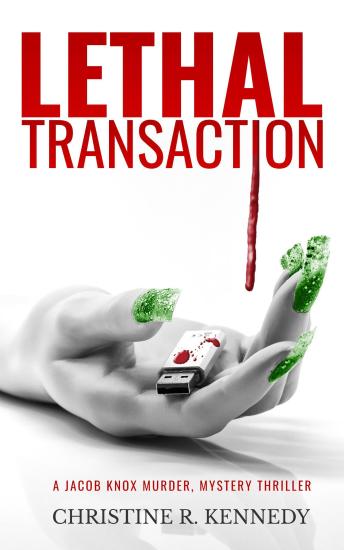 Lethal Transaction: A Jacob Knox Murder Mystery Thriller