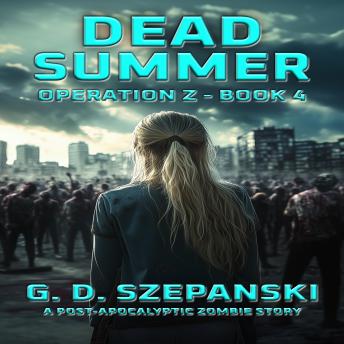 Dead Summer: A Post-Apocalyptic Zombie Story