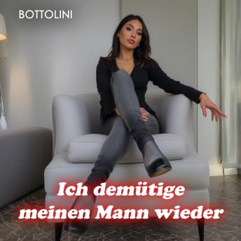 [German] - Ich demütige meinen Mann wieder: Bisexuelles erotisches Hörbuch