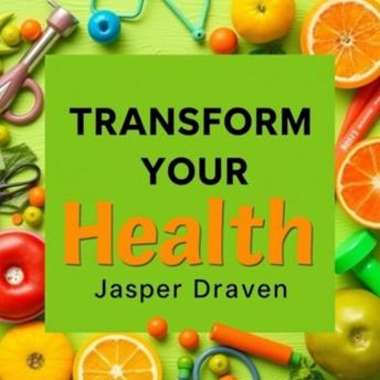 Transform Your Health: Secrets to Feeling Amazing Every Day: 'Revolutionize your wellness journey! Dive into engaging audio lessons that empower you to feel incredible every day.'