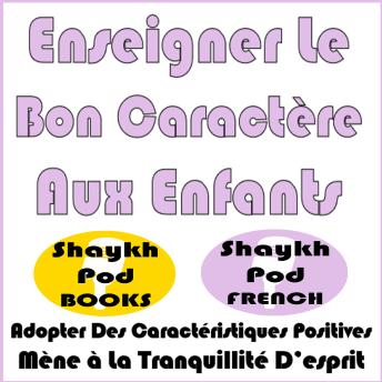 [French] - Enseigner Le Bon Caractère Aux Enfants