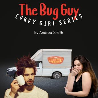 The Bug Guy: An Opposites Attract Romantic Comedy