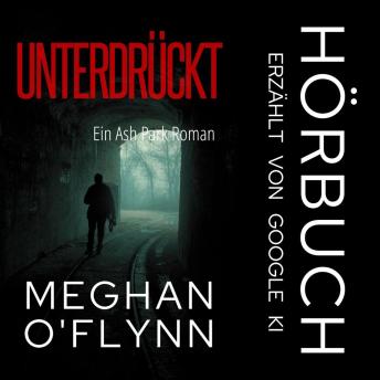 [German] - Unterdrückt: Ein Ash Park Roman