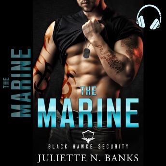 The MARINE: Steamy Military Romance