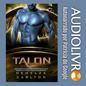 [Portuguese] - Talon: Uma Agência de Encontros Intergalácticos Romance de Ficção Científica Alienígena
