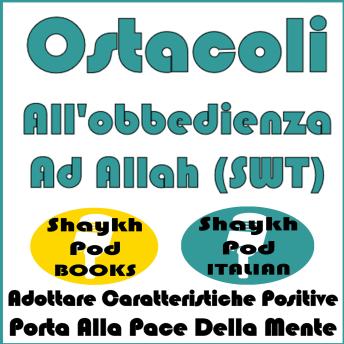 [Italian] - Ostacoli All'obbedienza Ad Allah (SWT)