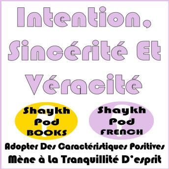 [French] - Intention, Sincérité Et Véracité