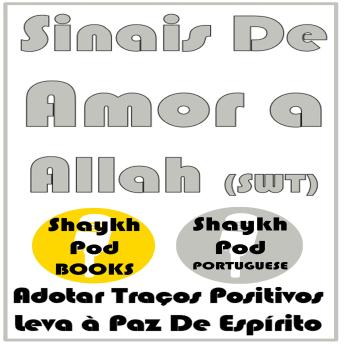 [Portuguese] - Sinais De Amor a Allah