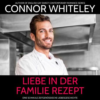 [German] - Liebe in der Familie Rezept: Eine schwule zeitgenössische Liebesgeschichte