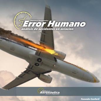 [Spanish] - Error Humano. Análisis de accidentes en aviación