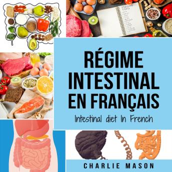 [French] - Régime intestinal En français/ Intestinal diet In French