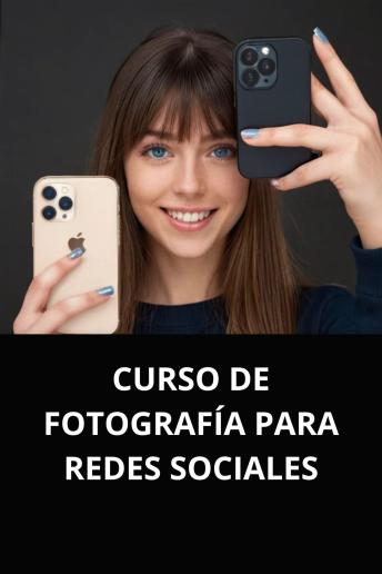 [Spanish] - CURSO DE FOTOGRAFÍA PARA REDES SOCIALES
