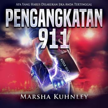 [Indonesian] - Pengangkatan 911: Apa Yang Harus Dilakukan Jika Anda Tertinggal