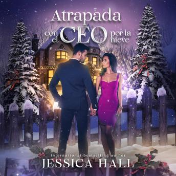 [Spanish] - Atrapada Con El CEO Por La Nieve Snowed In With The CEO